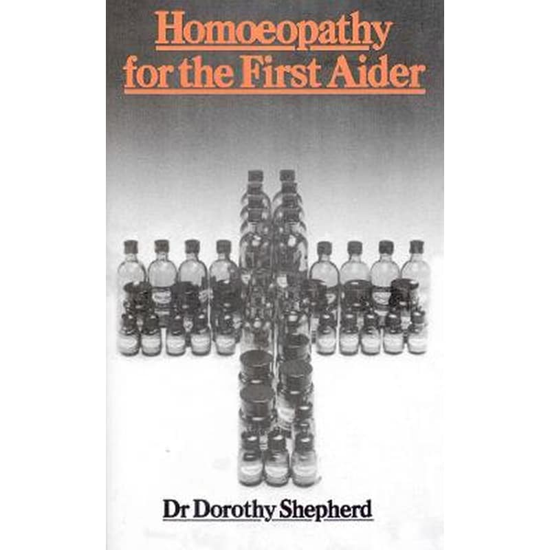 Homoeopathy For The First Aider