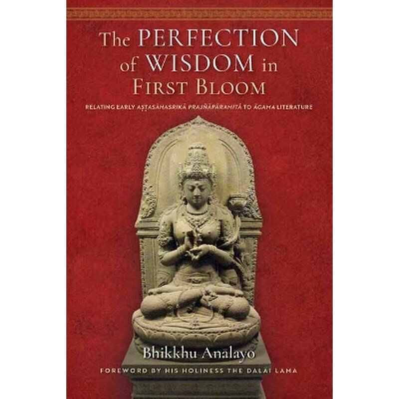 The Perfection of Wisdom in First Bloom