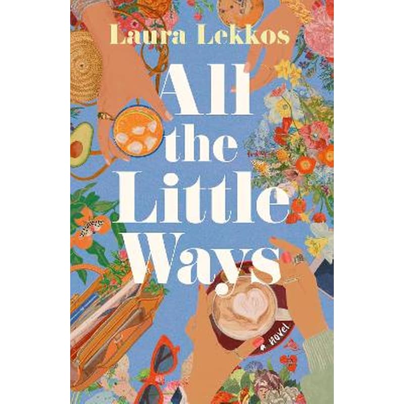 All the Little Ways