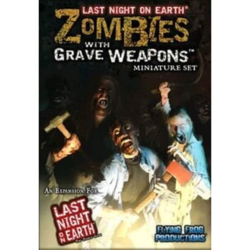 Flying Frog Productions – Last Night On Earth: Zombies With Great Weapons Miniature Set
