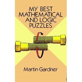 My Best Mathematical and Logic Puzzles