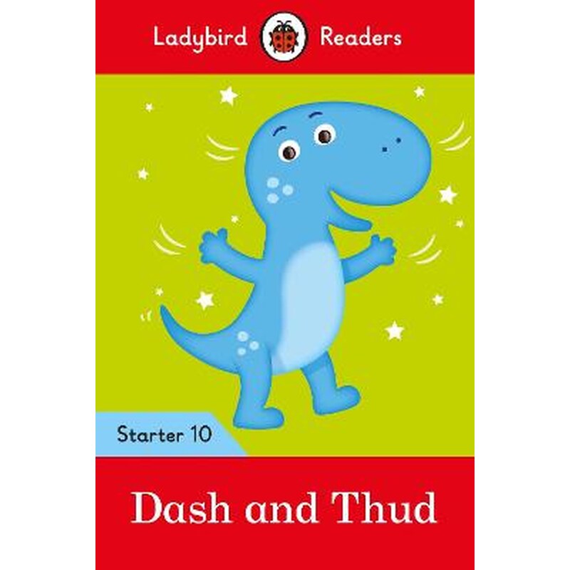 Ladybird Readers Level 10 - Dash and Thud (ELT Graded Reader)