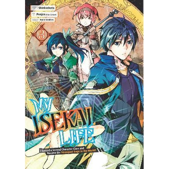 My Isekai Life 03: I Gained A Second Character Class And Became The Strongest Sage In The World! image 0