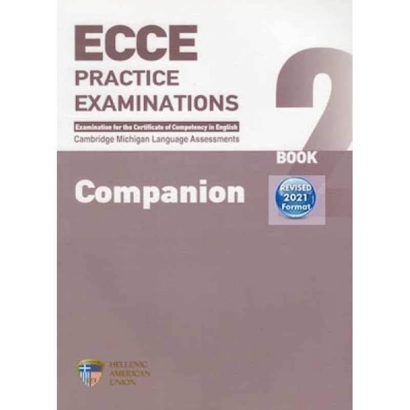 ECCE Book 2, Practice Examinations- Companion (Revised 2021 Format)