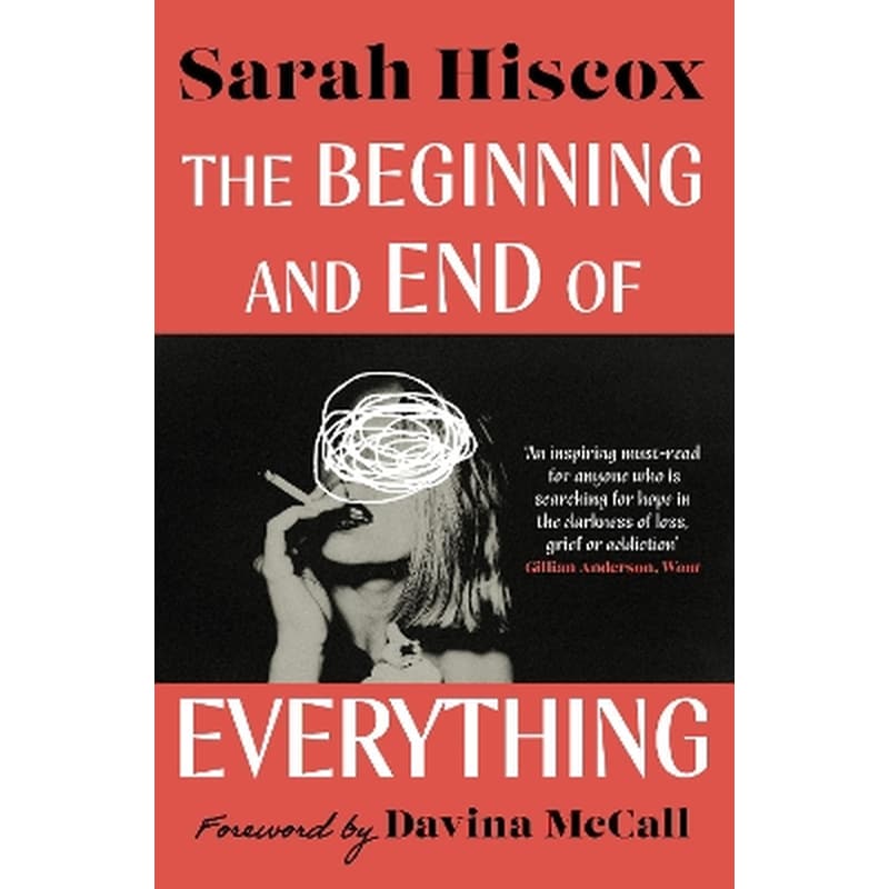The Beginning and End of Everything: with a foreword by Davina McCall