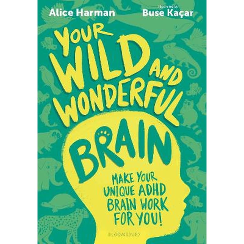 Your Wild and Wonderful Brain