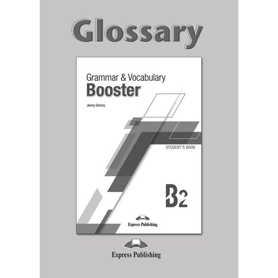 Grammar and Vocabulary Booster B2 - Glossary image 0