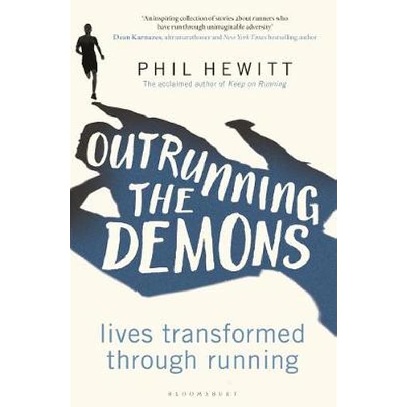 Outrunning the Demons