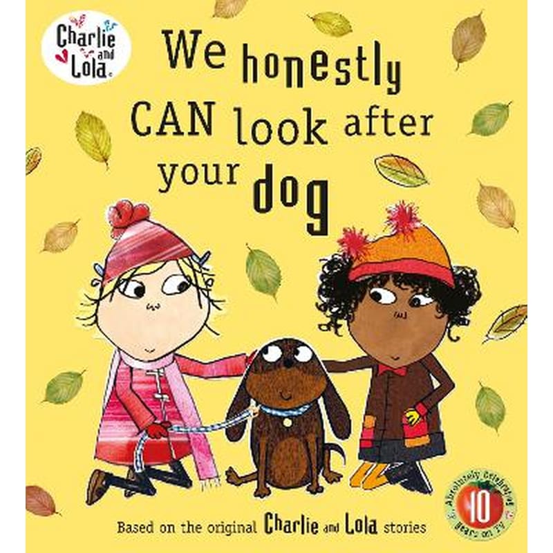Charlie and Lola: We Honestly Can Look After Your Dog