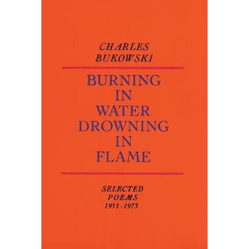 Burning in Water, Drowning in Flame