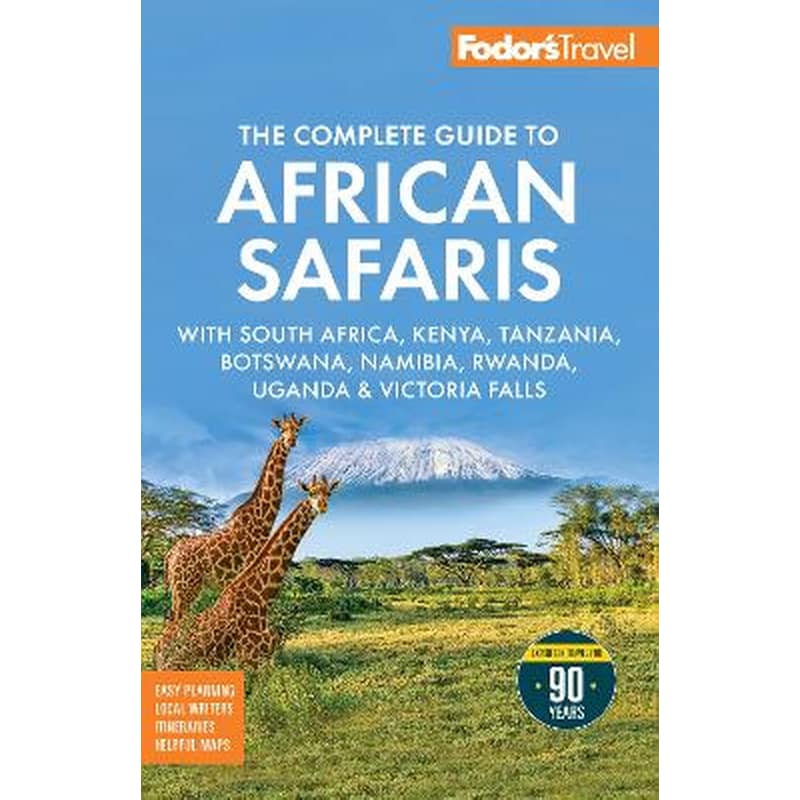 Fodors The Complete Guide to African Safaris