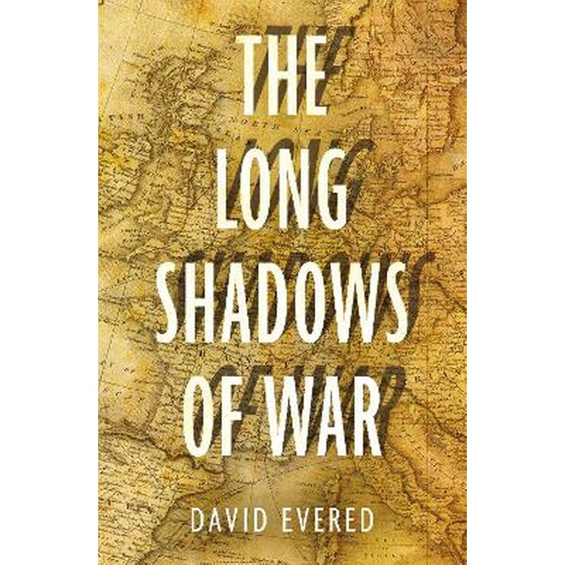 The Long Shadows of War