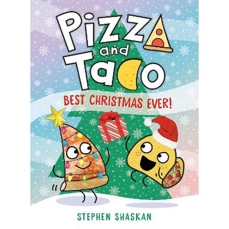 Pizza and Taco: Best Christmas Ever!
