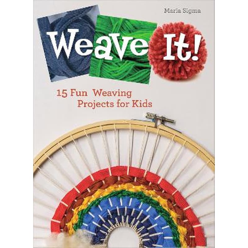 Weave It!