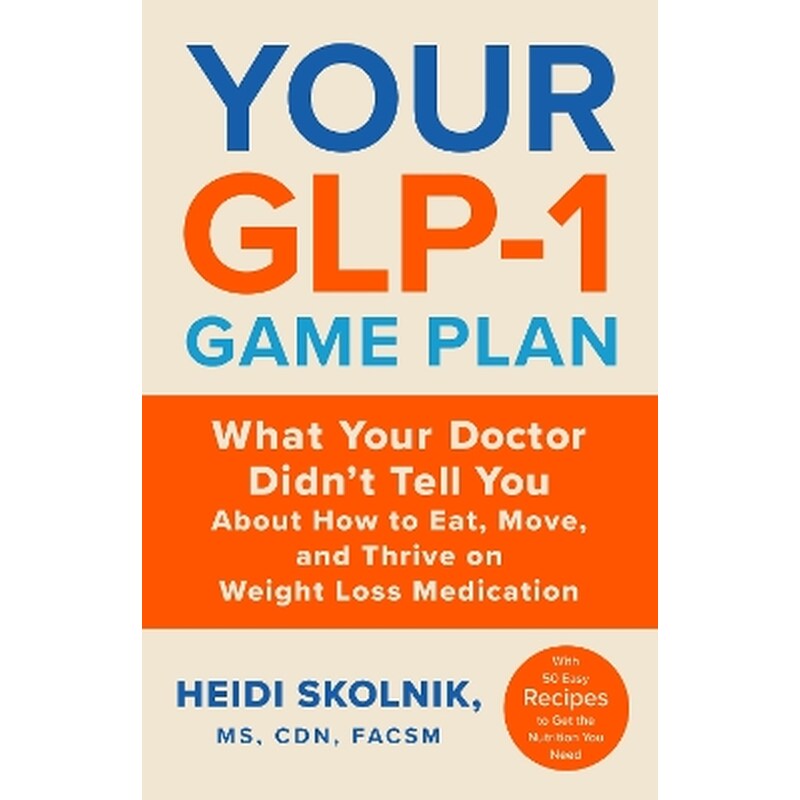 Your GLP-1 Game Plan