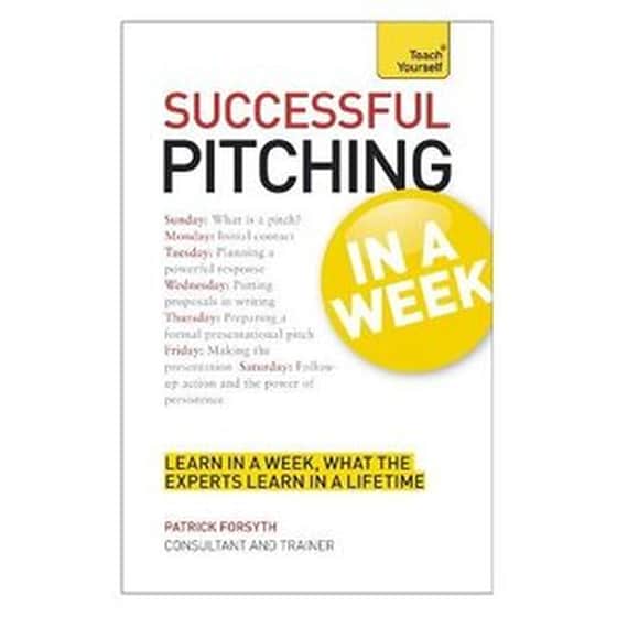 Successful Pitching For Business In A Week: Teach Yourself image 0