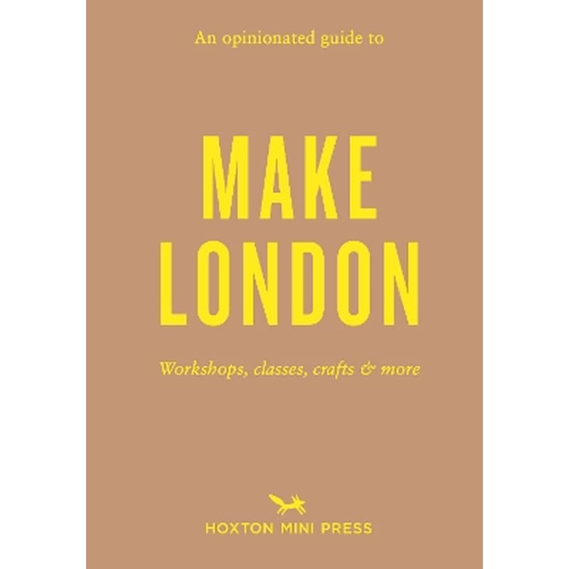 An Opinionated Guide to Make London