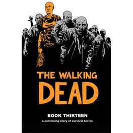 The Walking Dead Book 13