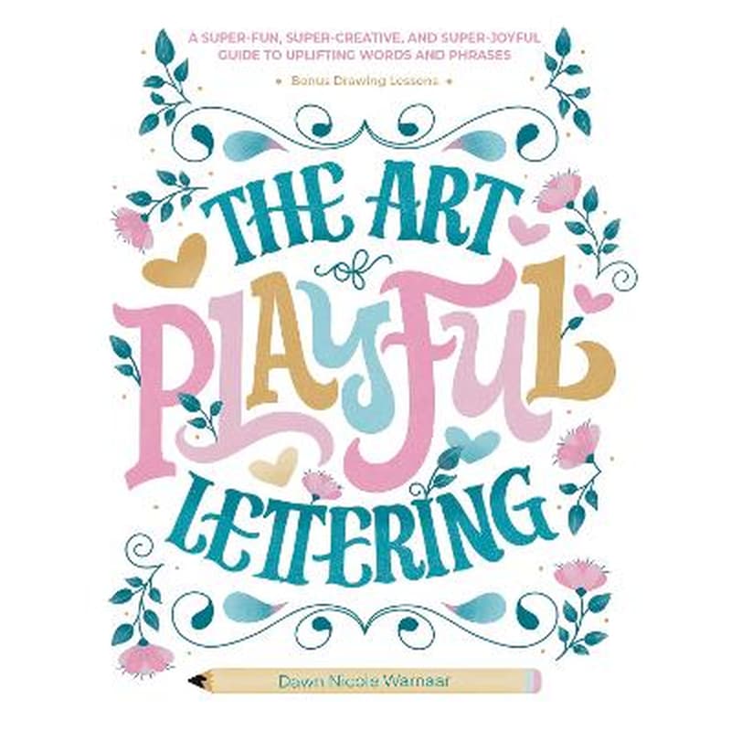 The Art of Playful Lettering
