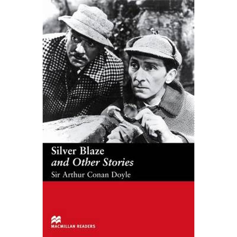 Macmillan Readers Silver Blaze and Other Stories Elementary Reader Silver Blaze and Other Stories Elementary 0971599