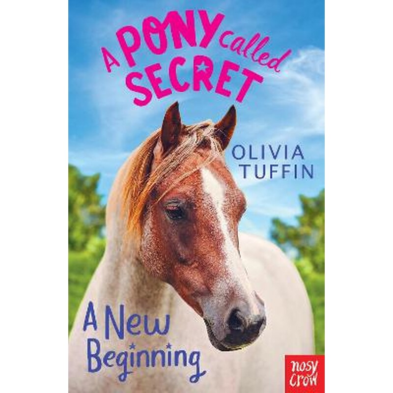 Pony Called Secret: A New Beginning