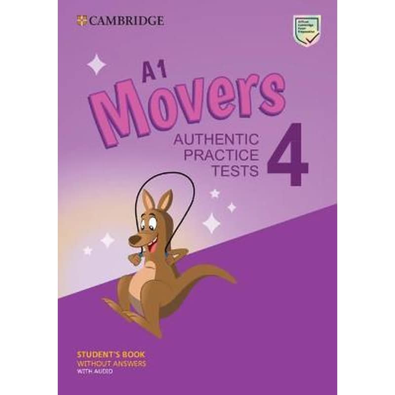 A1 Movers 4 Students Book without Answers with Audio : Authentic Practice Tests