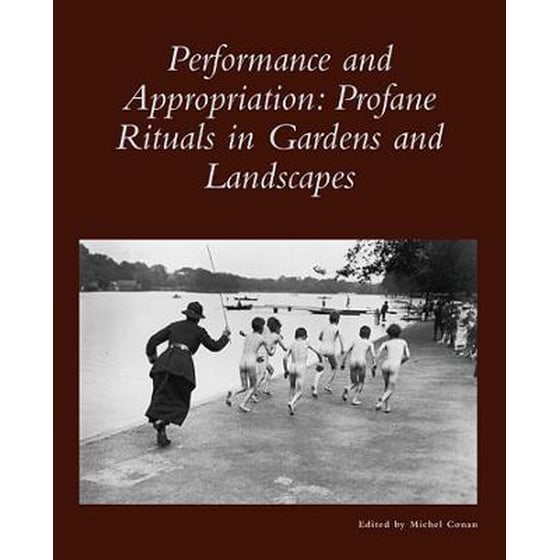 Performance and Appropriation - Profane Rituals in Gardens and Landscapes image 0