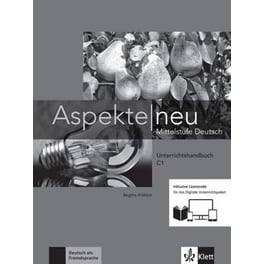 Aspekte neu : Lehrerhandbuch C1 inkl. Lizenzcode fur das digitale Unterrichtspa