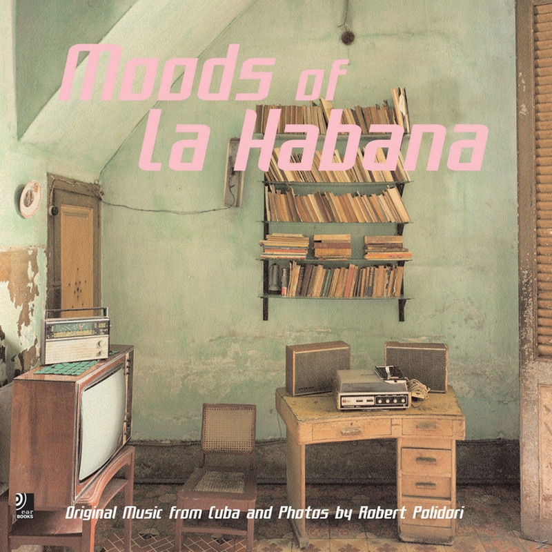 Earbooks:Moods Of La Habana