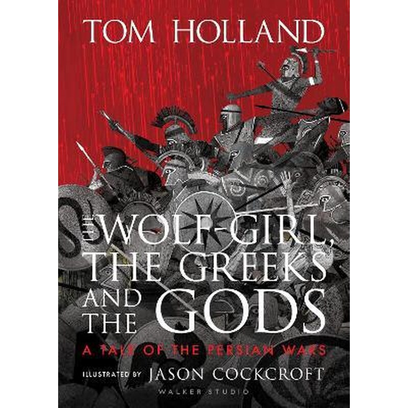 The Wolf-Girl, the Greeks and the Gods: a Tale of the Persian Wars