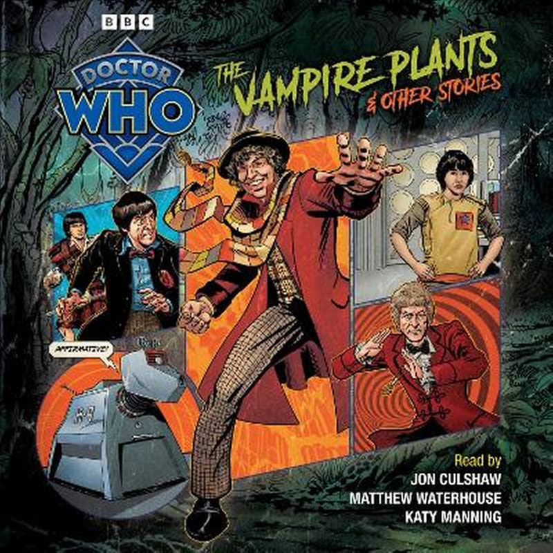 Doctor Who: The Vampire Plants Other Stories