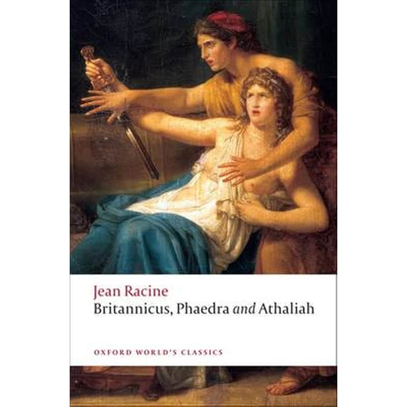 Britannicus, Phaedra, Athaliah