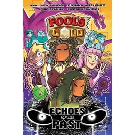 Fool's Gold: Echoes of the Past