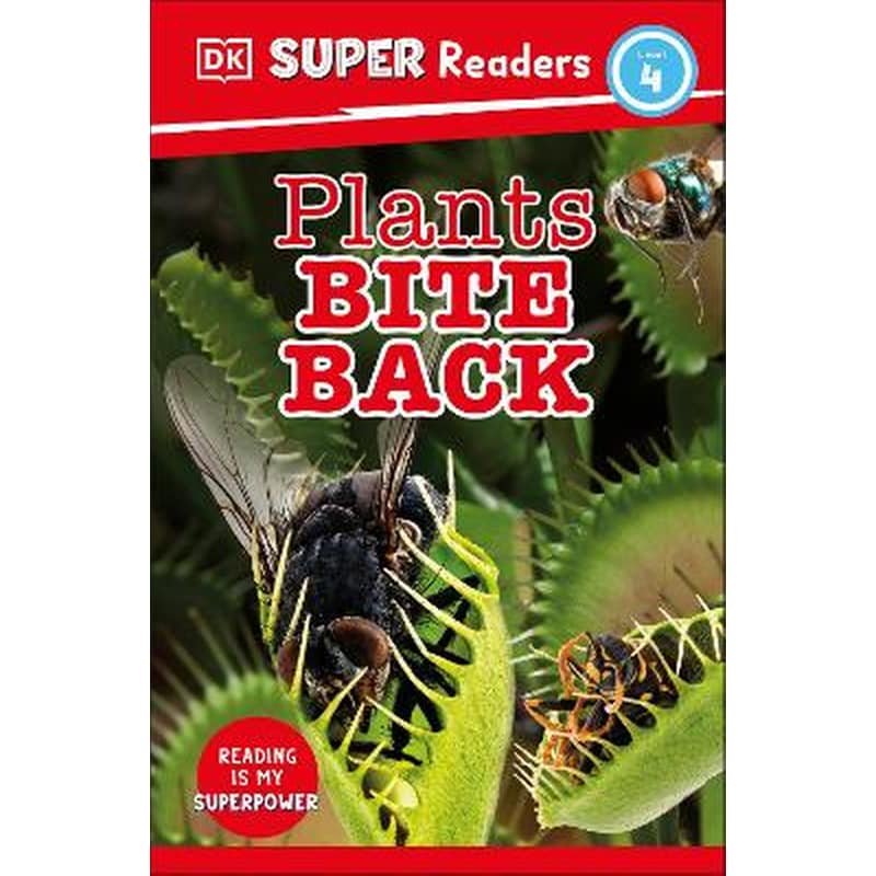 DK Super Readers Level 4 Plants Bite Back