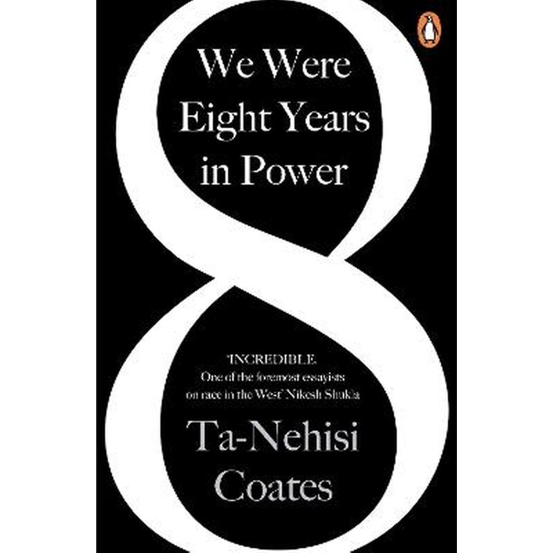 We Were Eight Years in Power