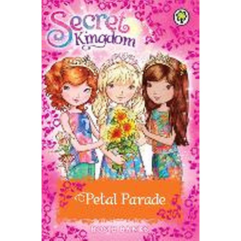 Secret Kingdom: Petal Parade