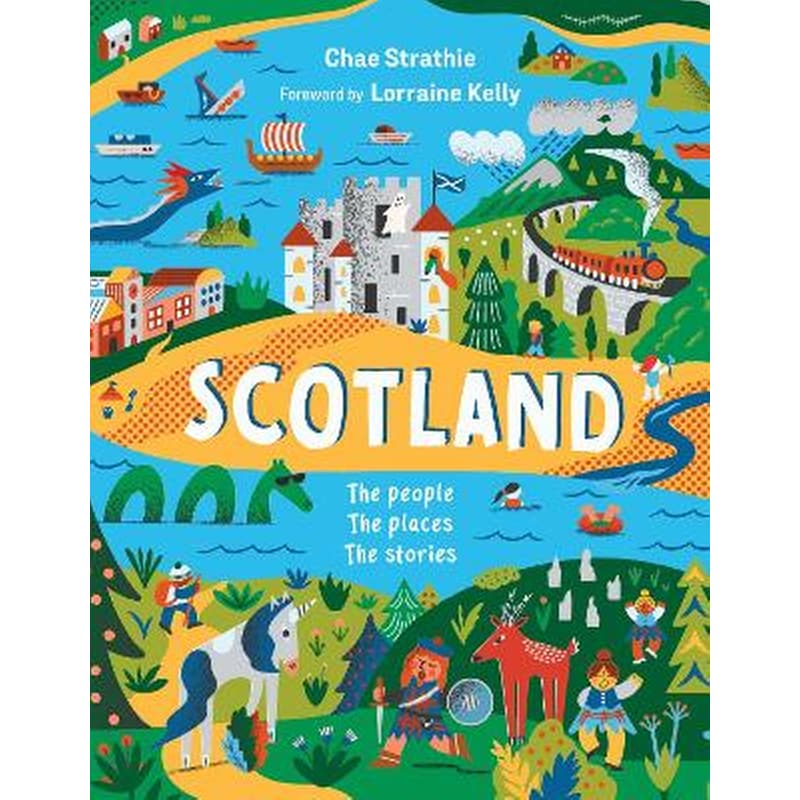 Scotland: The People, The Places, The Stories