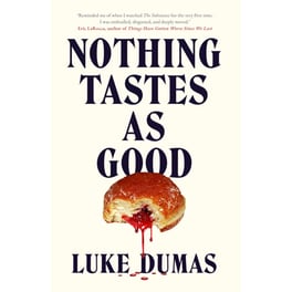 Nothing Tastes As Good