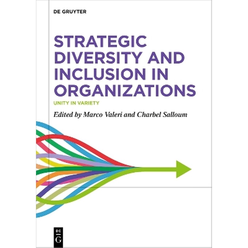 Strategic Diversity and Inclusion in Organizations