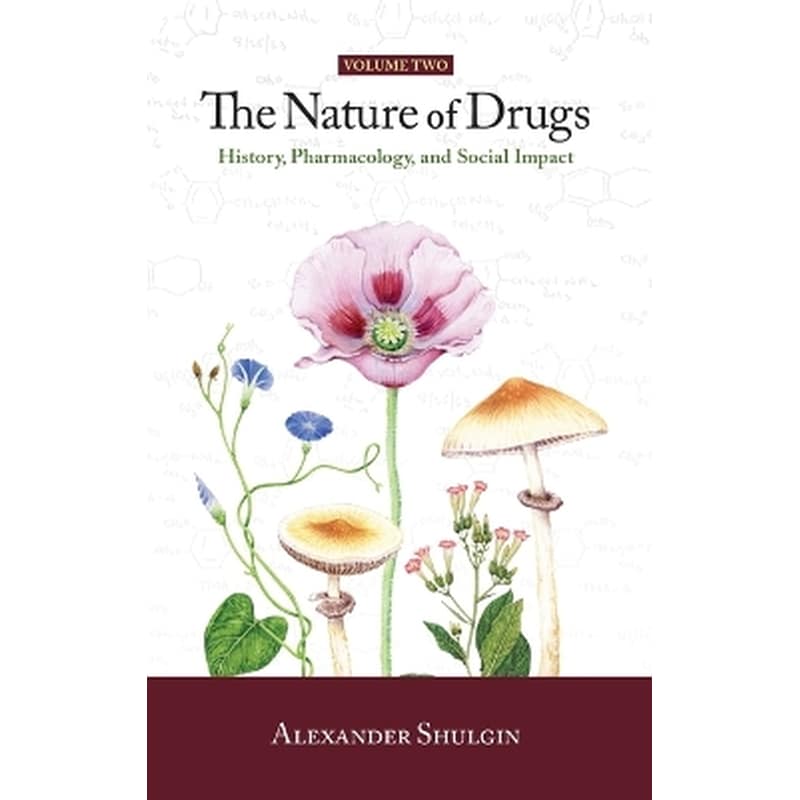 The Nature of Drugs Vol. 2
