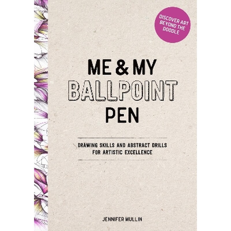 Me and My Ballpoint Pen: Discover Art Beyond the Doodle