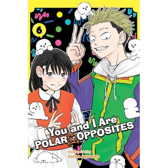 You and I Are Polar Opposites, Vol. 6 image 0