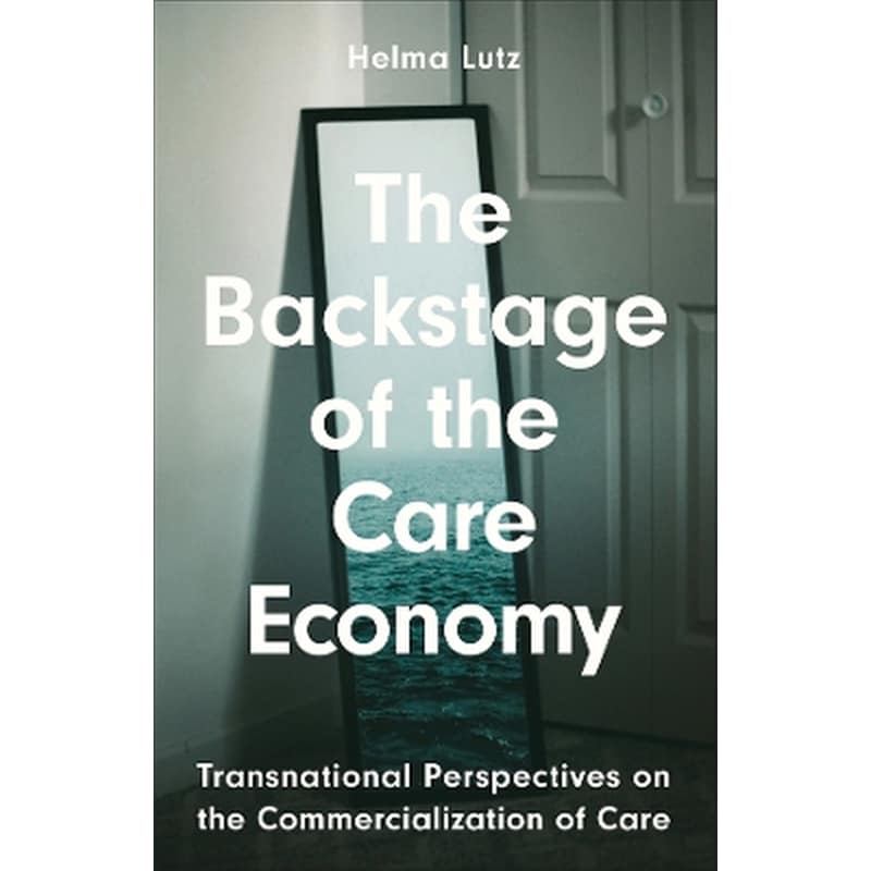 The Backstage of the Care Economy
