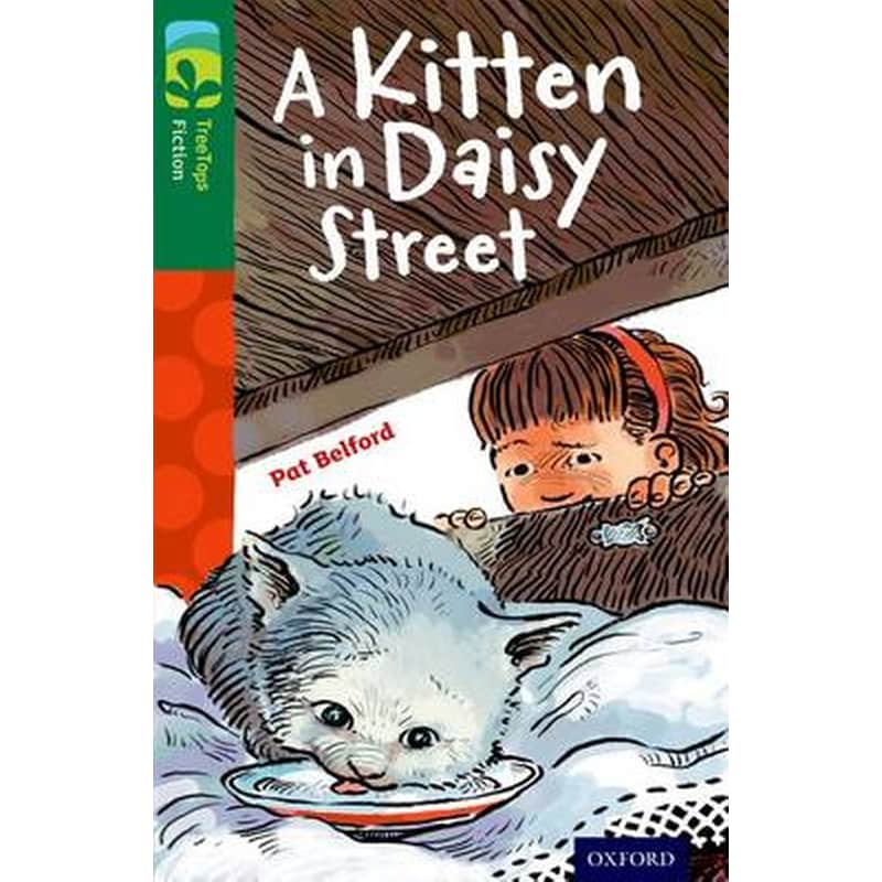 Oxford Reading Tree TreeTops Fiction- Level 12 More Pack B- A Kitten in Daisy Street