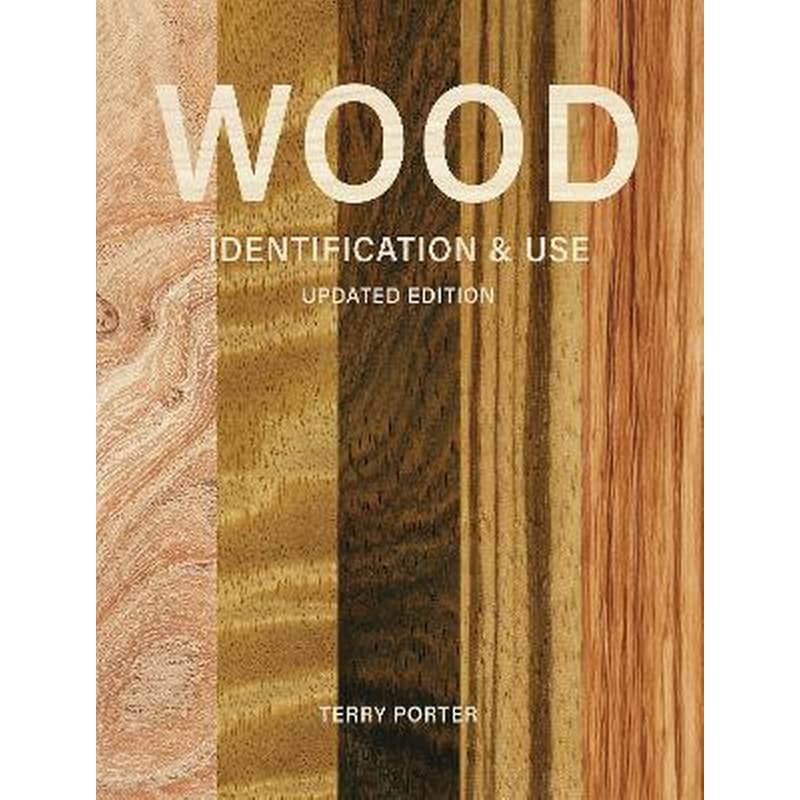 Wood Identification Use (Updated Edition)