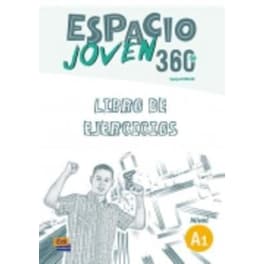 Espacio Joven 360 Nivel A1 - Exercises Book