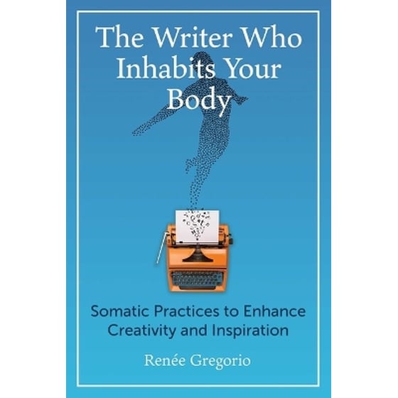 The Writer Who Inhabits Your Body image 0