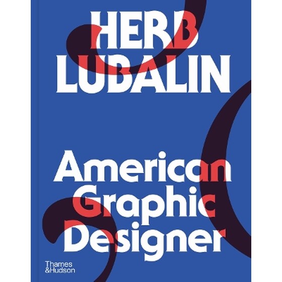 Herb Lubalin: American Graphic Designer image 0