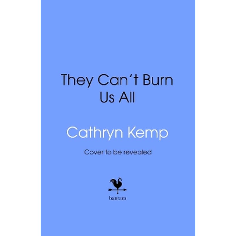 They Cant Burn Us All