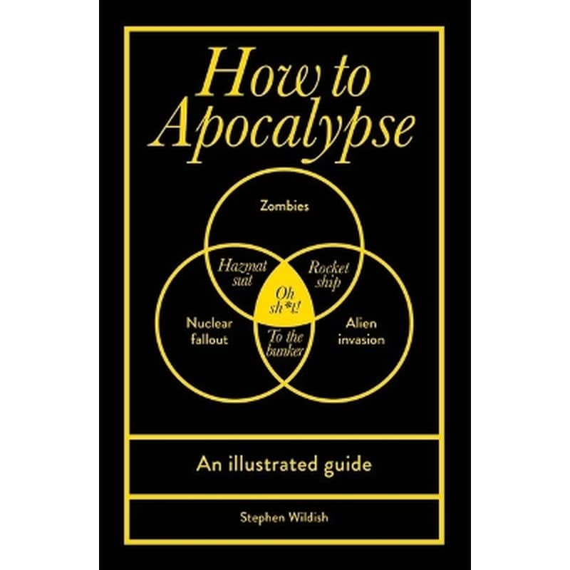 How to Apocalypse